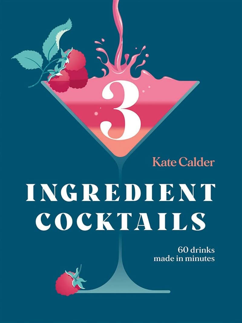 THREE INGREDIENT COCKTAILS BOOK