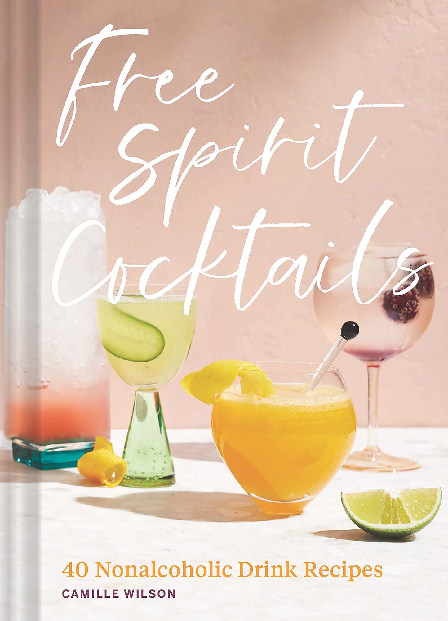 FREE SPIRIT COCKTAILS RECIPE BOOK